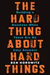 The Hard Thing About Hard Things synopsis, comments