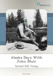Alaska Days With John Muir sinopsis y comentarios