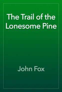the trail of the lonesome pine book cover image