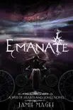 Emanate synopsis, comments