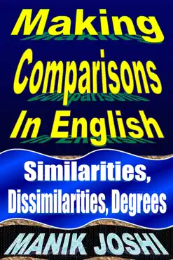 making comparisons in english: similarities, dissimilarities, degrees book cover image