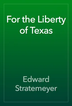 for the liberty of texas book cover image