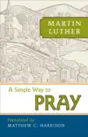 A Simple Way to Pray synopsis, comments
