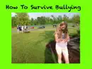 How To Survive Bullying reviews