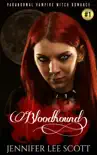 Bloodhound: Paranormal Vampire Witch Romance Book