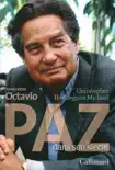 Octavio Paz dans son siècle sinopsis y comentarios