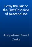 Edwy the Fair or the First Chronicle of Aescendune reviews