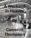 A Weekend in Heaven synopsis, comments
