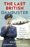 The Last British Dambuster sinopsis y comentarios
