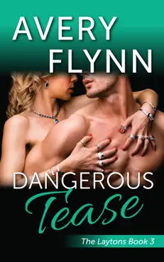 dangerous tease (laytons book 3) book cover image