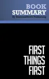 Summary: First Things First - Stephen R. Covey, A. Roger and Rebecca Merrill sinopsis y comentarios