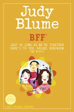 bff*: two novels by judy blume--just as long as we're together/here's to you, rachel robinson (*best friends forever) book cover image