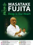 Masatake Fujita. Deep in Our Heart. synopsis, comments