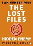 I Am Number Four: The Lost Files: Hidden Enemy sinopsis y comentarios
