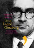 Vita di Leone Ginzburg synopsis, comments