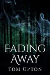 Fading Away synopsis, comments