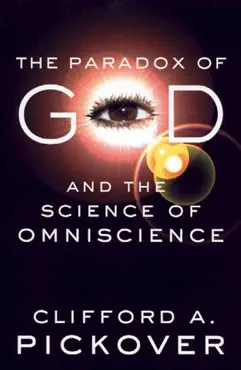 the paradox of god and the science of omniscience book cover image