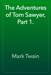 The Adventures of Tom Sawyer, Part 1. synopsis, comments