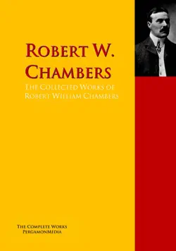 the collected works of robert william chambers book cover image