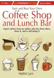 Start up and Run Your Own Coffee Shop and Lunch Bar, 2nd Edition sinopsis y comentarios