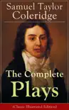 The Complete Plays of Samuel Taylor Coleridge synopsis, comments