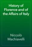 History of Florence and of the Affairs of Italy reviews