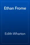 Ethan Frome book summary, reviews and download