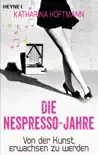 Die Nespresso-Jahre reviews