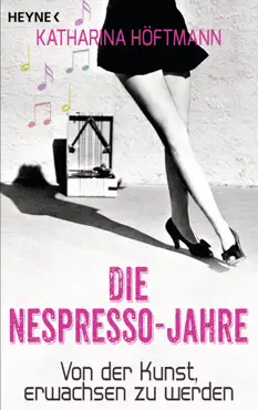 die nespresso-jahre book cover image