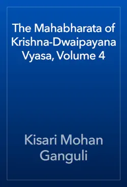 the mahabharata of krishna-dwaipayana vyasa, volume 4 book cover image