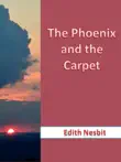 The Phoenix and the Carpet synopsis, comments