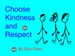 Choose Kindness and Respect synopsis, comments