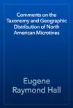 Comments on the Taxonomy and Geographic Distribution of North American Microtines reviews