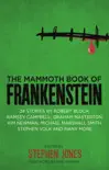 The Mammoth Book of Frankenstein sinopsis y comentarios