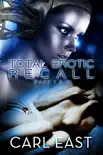Total Erotic Recall Parts 1 and 2 synopsis, comments
