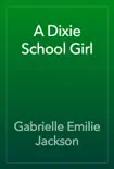 A Dixie School Girl reviews