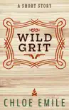 Wild Grit synopsis, comments