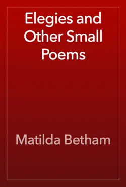 elegies and other small poems book cover image