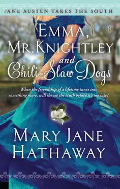 emma, mr. knightley and chili-slaw dogs book cover image