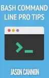 Bash Command Line Pro Tips synopsis, comments