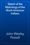 Sketch of the Mythology of the North American Indians reviews