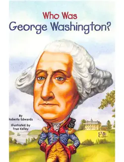 who was george washington? book cover image