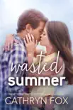 Wasted Summer synopsis, comments