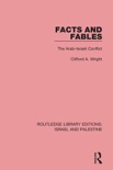 Facts and Fables (RLE Israel and Palestine)