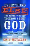 Everything Else You Always Wanted to Know About God (But Were Afraid to Ask) sinopsis y comentarios