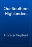 Our Southern Highlanders reviews