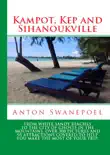 Kampot, Kep and Sihanoukville synopsis, comments