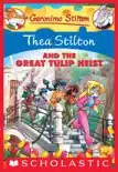 Thea Stilton and the Great Tulip Heist (Thea Stilton #18) sinopsis y comentarios