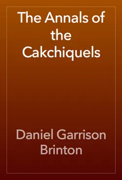 the annals of the cakchiquels book cover image