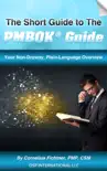 The Short Guide to The PMBOK Guide synopsis, comments